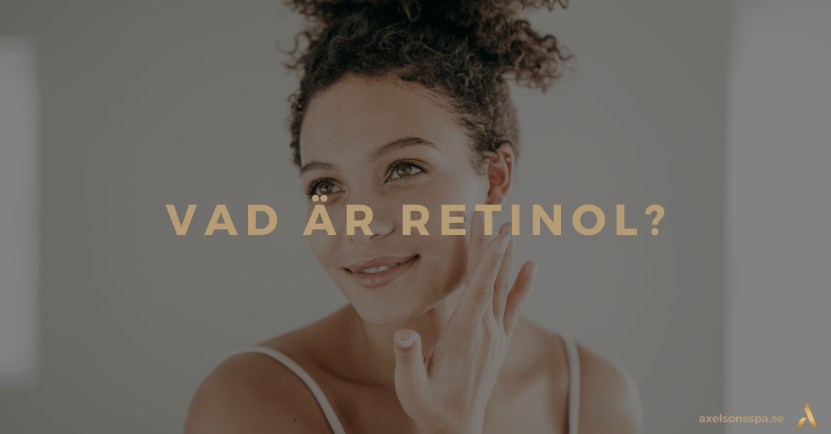 Vad är retinol