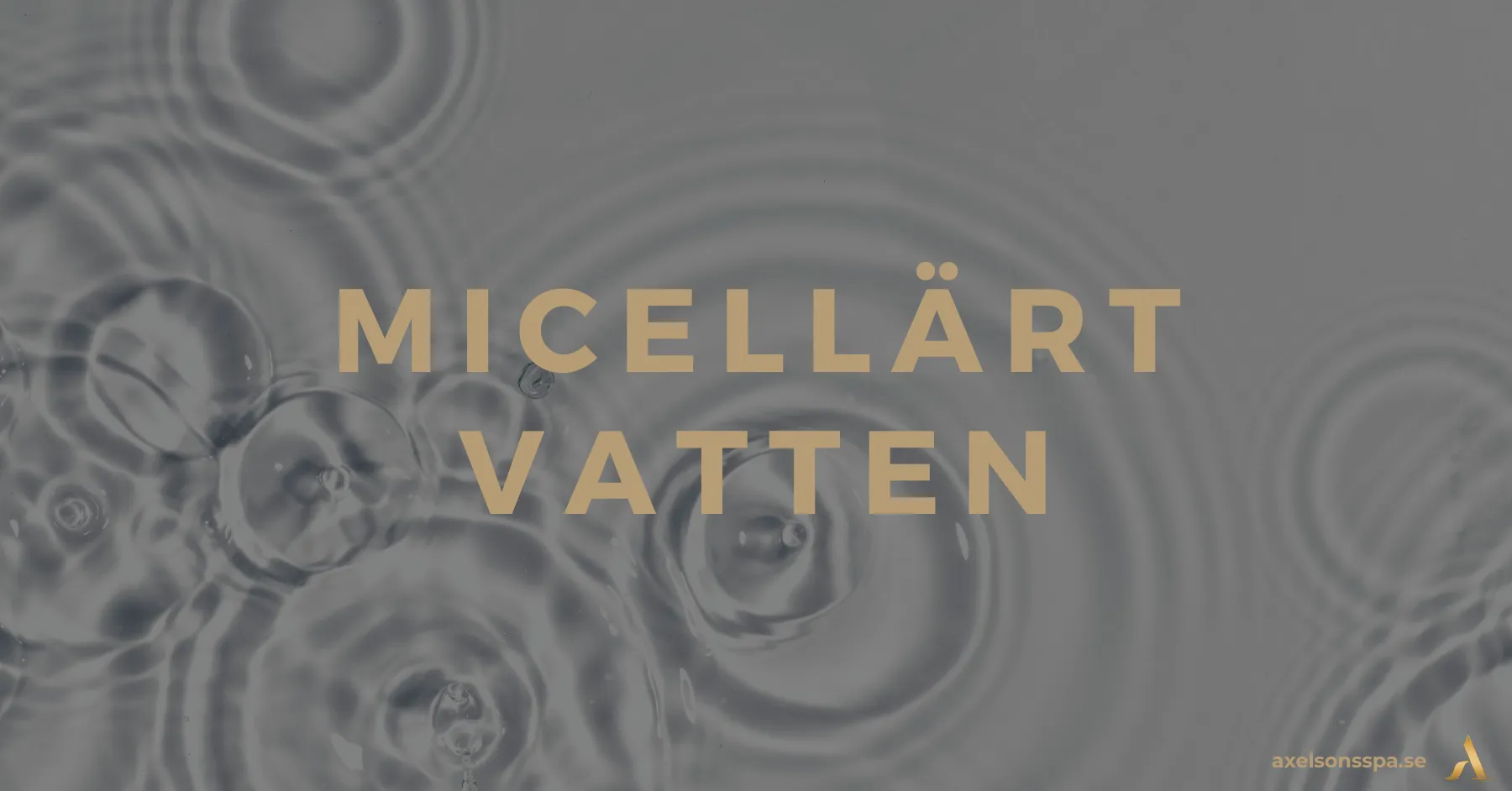 micellärt vatten